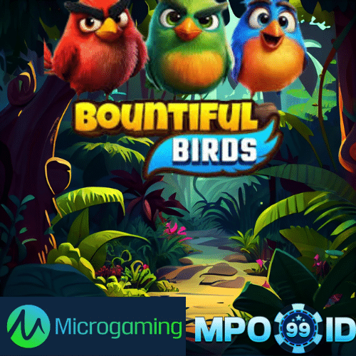 MPO99ID | Game Slot Gacor Bountiful Birds Provider Micro Gaming